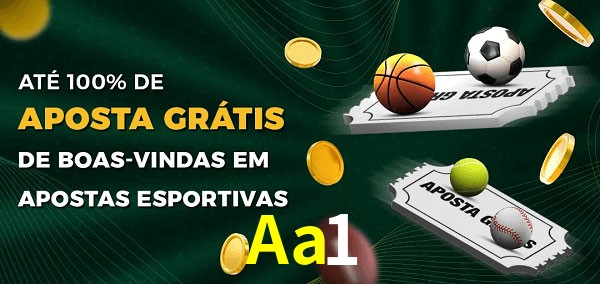 Aa1 Ate 100% de Aposta Gratis